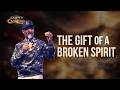 The Gift Of A Broken Spirit | Dru Johnson | Church of the Bay