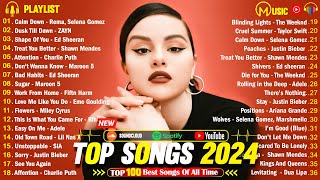 Selena Gomez, Miley Cyrus, The Weeknd, Taylor Swift, Maroon 5, Adele, Ed Sheeran  🌷🌷Top Hits 2024