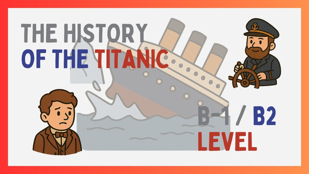 The History of the Titanic | La Historia del Titanic | Slow English Easy English