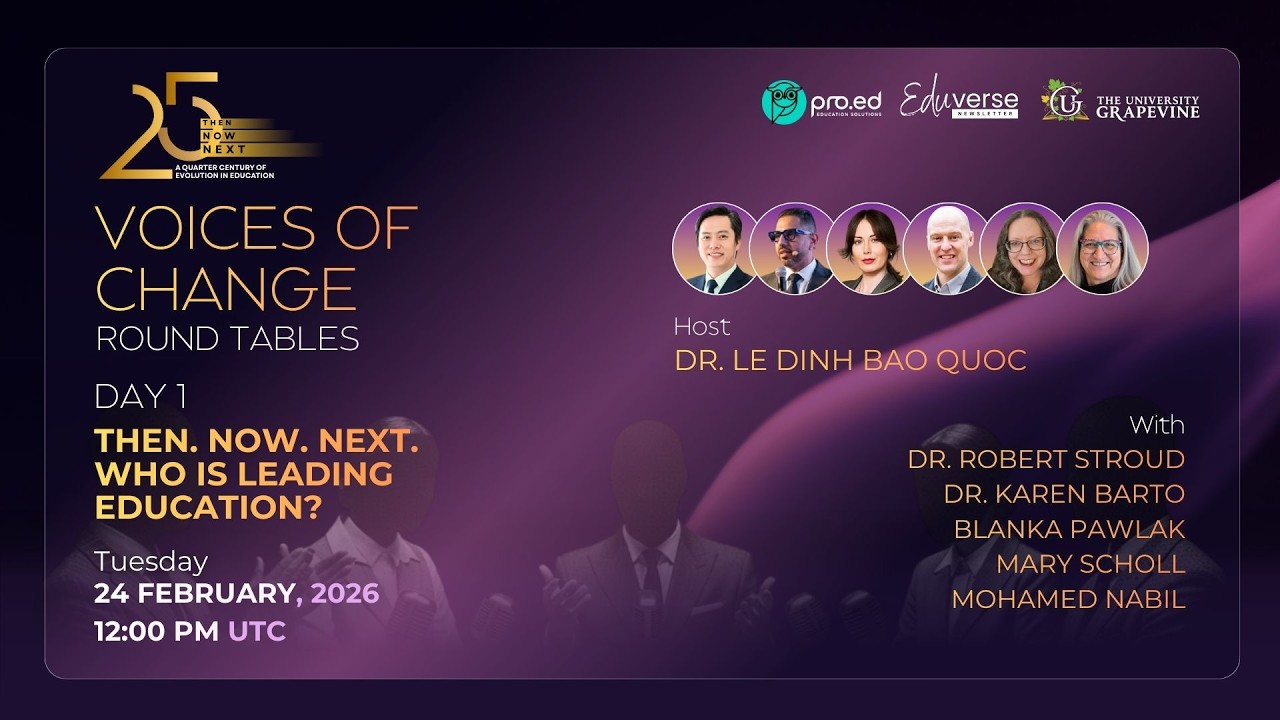 Voices of Change 1: Then. Now. Next. Who is leading education?