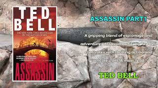 Assassin by Ted Bell | Audiobook Part 1 | Spy Thriller & Action Adventure