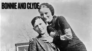 Bonnie and Clyde: The Real Life Outlaws