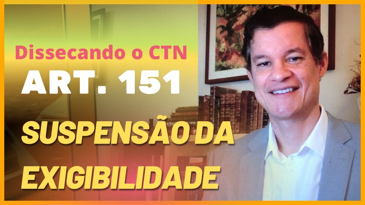 Dissecando o CTN - art. 151