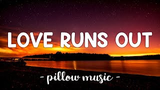 Love Runs Out - OneRepublic (Lyrics) 🎵