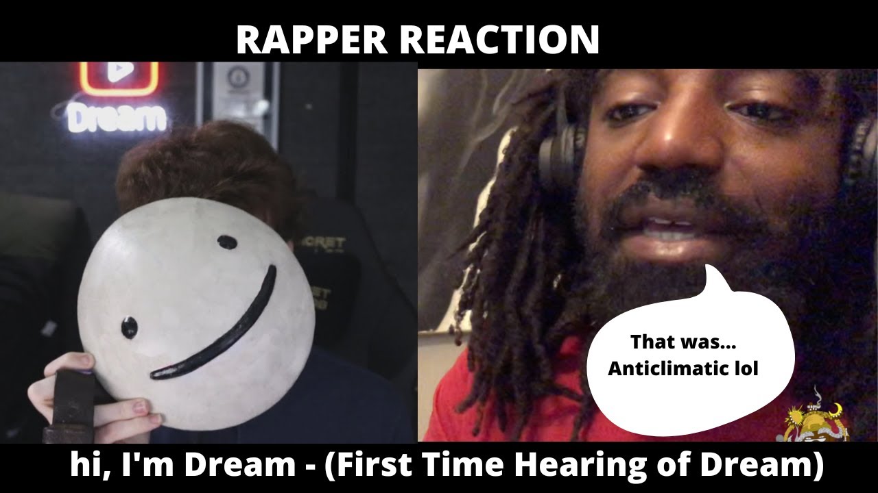 Dream Rapper Guy hi, I'm Dream - Rapper Reaction (First Time Hearing of Dream) - YouTube