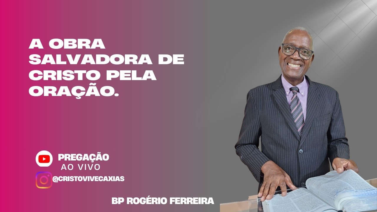 TEMA:  A OBRA SALVADORA DE CRISTO PELA GRAÇA