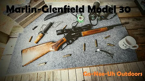 Marlin-Glenfield Model 30 - A Brief History and Overview
