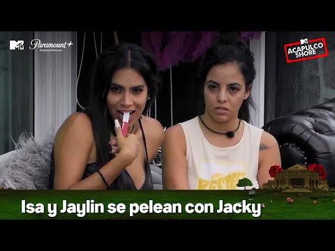 Isa y Jaylin se pelean con Jacky | MTV Acapulco Shore T10