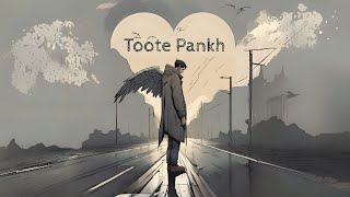 Download Lagu Toote Pankh (Visualizer) | @RishiKumarMusic | Hindi Indie Sad Song MP3