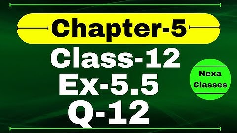 Class 12 Ex 5.5 Q12 Math | Differentiability | Q12 Ex 5.5 Class 12 Math | Ex 5.5 Q12 Class 12 Math