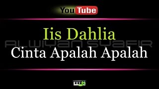 Karaoke Iis Dahlia - Cinta Apalah Apalah