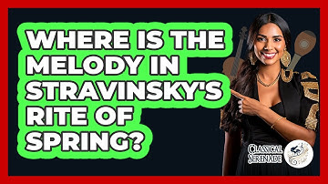 Where Is The Melody In Stravinsky