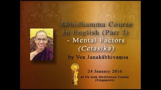 20160124 Abhidhamma Part 2 - 19 Beautiful Universal Mental Factors 02