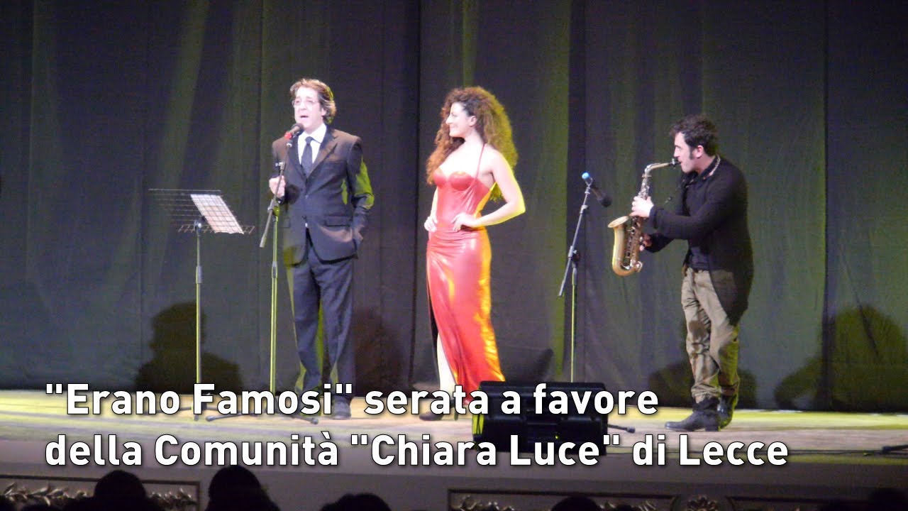 "Erano Famosi" serata a favore della Comunità "Chiara Luce" di Lecce | InOnda WebTv