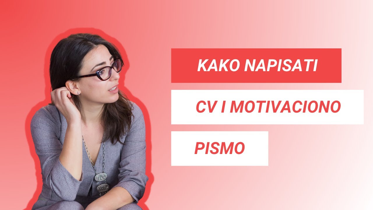Kako napisati CV i motivaciono pismo | Janja Jovanović