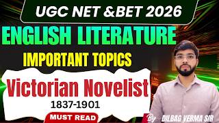 Victorian Novelist in English Literature | Complete Explanation || UGC NET English june 22026