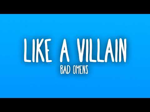 Bad Omens - Like A Villain (Lyrics)