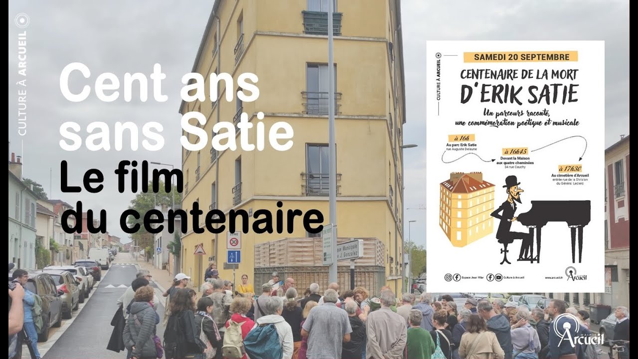 Cent ans sans Satie : le film du centenaire de la mort du compositeur