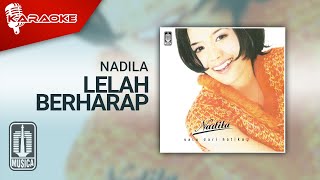 Nadila - Lelah Berharap (Official Karaoke Video)