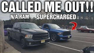 THIS SUPERCHARGED Ram CALLS OUT my CAMMED RAM and gets DESTROYED!!!