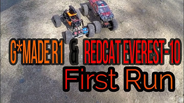 G*Made R1 & Redcat Everest-10 First Run