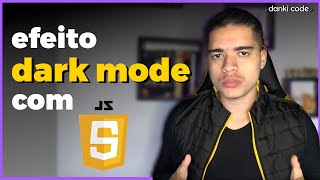 Como Criar Sistema de Dark Mode Usando JavaScript.