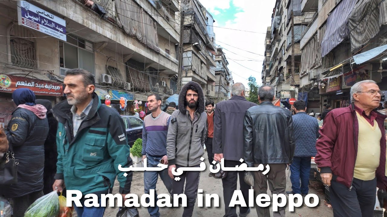 Ramadan in Aleppo, Bilal Street, Syria 2024 | رمضان في حلب