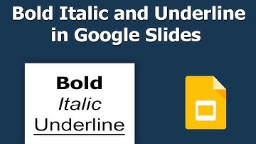 How to Text Bold Italic and Underline in Google Slides Presentation
