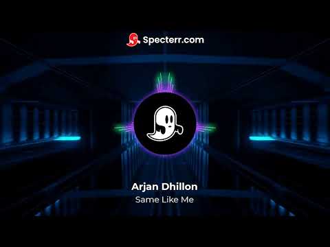 8D Same Like Me  Arjan Dhillon