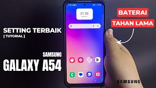 Settingan Untuk Menghemat Baterai Samsung A54 | Setting Samsung A54 Agar Bisa Dipakai Seharian !