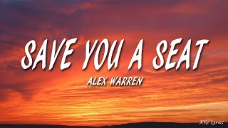 Alex Warren - Save You a Seat (Lyrics)