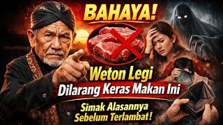 BAHAYA‼️ Weton Legi Dilarang Keras Makan Ini. Simak Alasannya Sebelum Terlambat❗