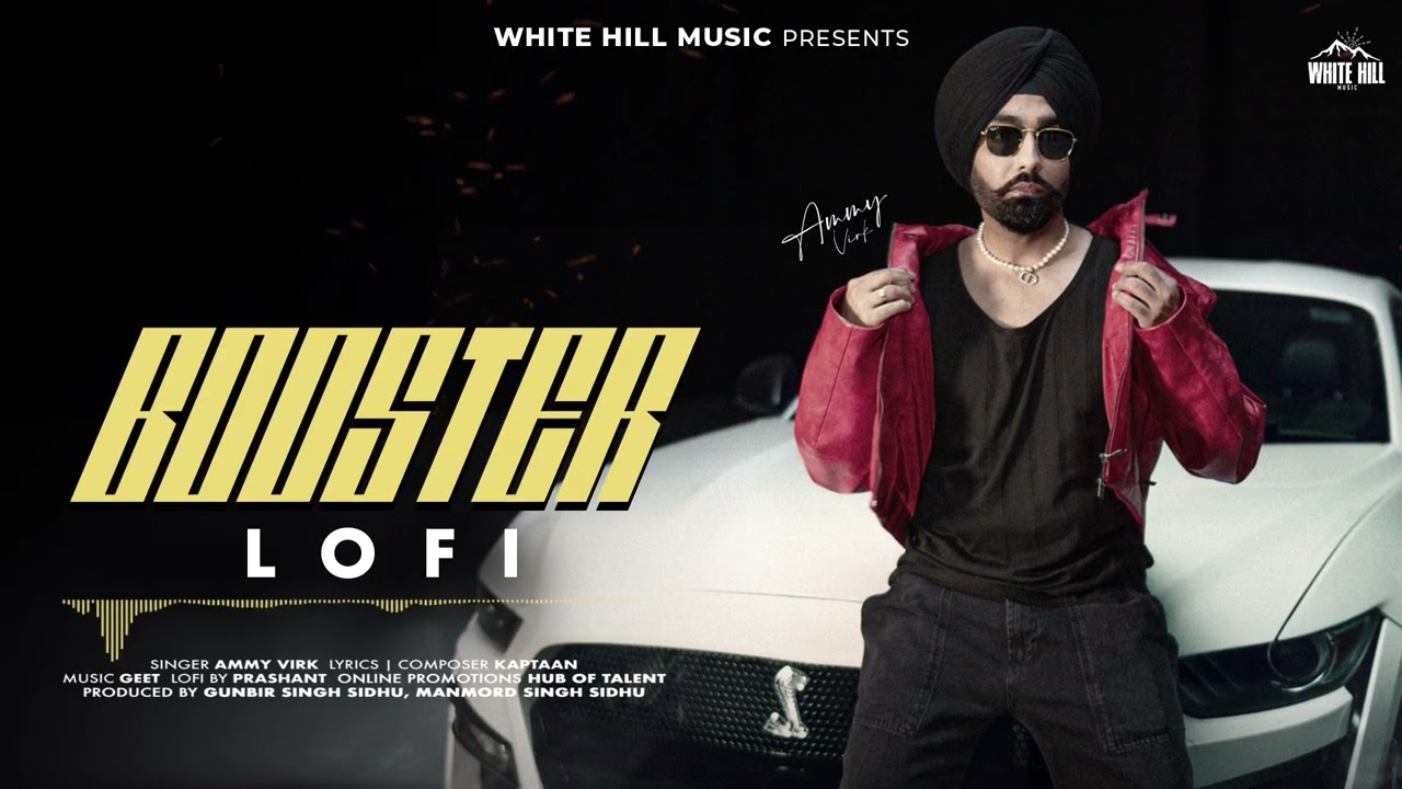 AMMY VIRK: BOOSTER (LO-FI) Kaptaan | Slowed & Reverb Lo-fi | Punjabi Song #lofisongs