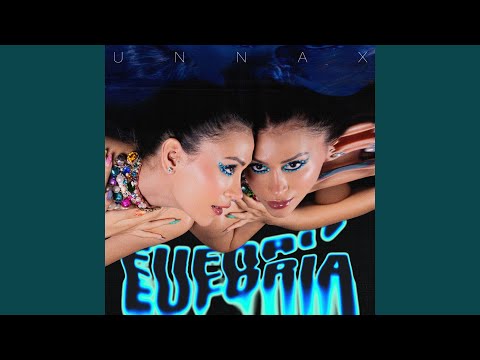 UNNA X - EUFORIA