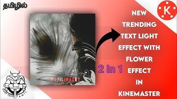 How to Make New Trending Blinking Text In Kinemaster || EASY TECH TAMIL 0.1 ||