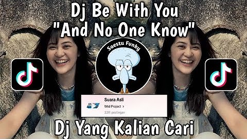 Thumbnail of DJ AND ON ONE KNOW - DJ BE WITH YOU SOUND WTD PROJECT VIRAL TIKTOK 2024 !!