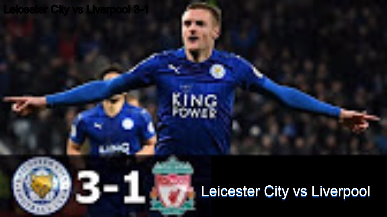 Leicester City vs Liverpool - All & Highlights 27/02/2017 HD - YouTube