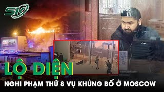 Danh Tính Nghi Phạm Thứ 8 Vừa Bị Nga Bắt Giữ Vụ Tấn Công Khủng Bố Ở Moscow | SKĐS