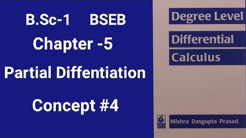 BSC-1|| BSEB differential calculus concept#4 Ch-5 Partial Differentiation || maths