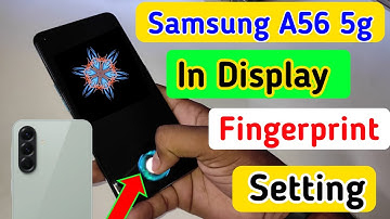 Samsung a56 5g in display fingerprint setting/Samsung a56 fingerprint screen lock/fingerprint sensor