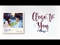 Cheeze Close To You 닿을까봐 Head Over Heels OST Part 6 RomIEng Lyric 