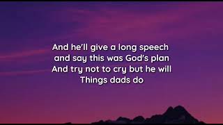 Thomas Rhett   Things Dads Do lyrics