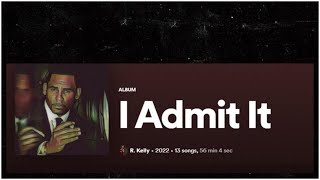 R. Kelly Drops Album, 'I Admit It' While Locked Up for Federal Sex Crimes