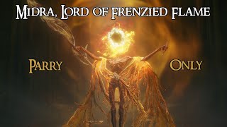 Elden Ring Shadow of the Erdtree - Midra, Lord of Frenzied Flame Parry Only - NG++