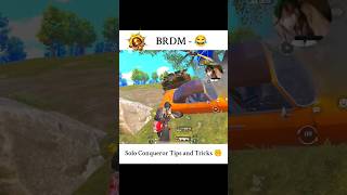 Brdm .. Solo Conqueror Tips And Tricks