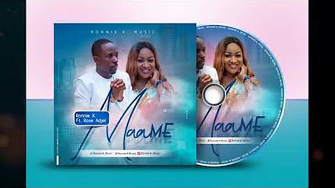 Maame Ronnie K feat Rose Adjei