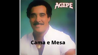 Agepê  - Cama e Mesa  - Letra Lyrics