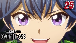 [Sub][S2][Episode 12] CARDFIGHT!! VANGUARD overDress - overDress/Showdown