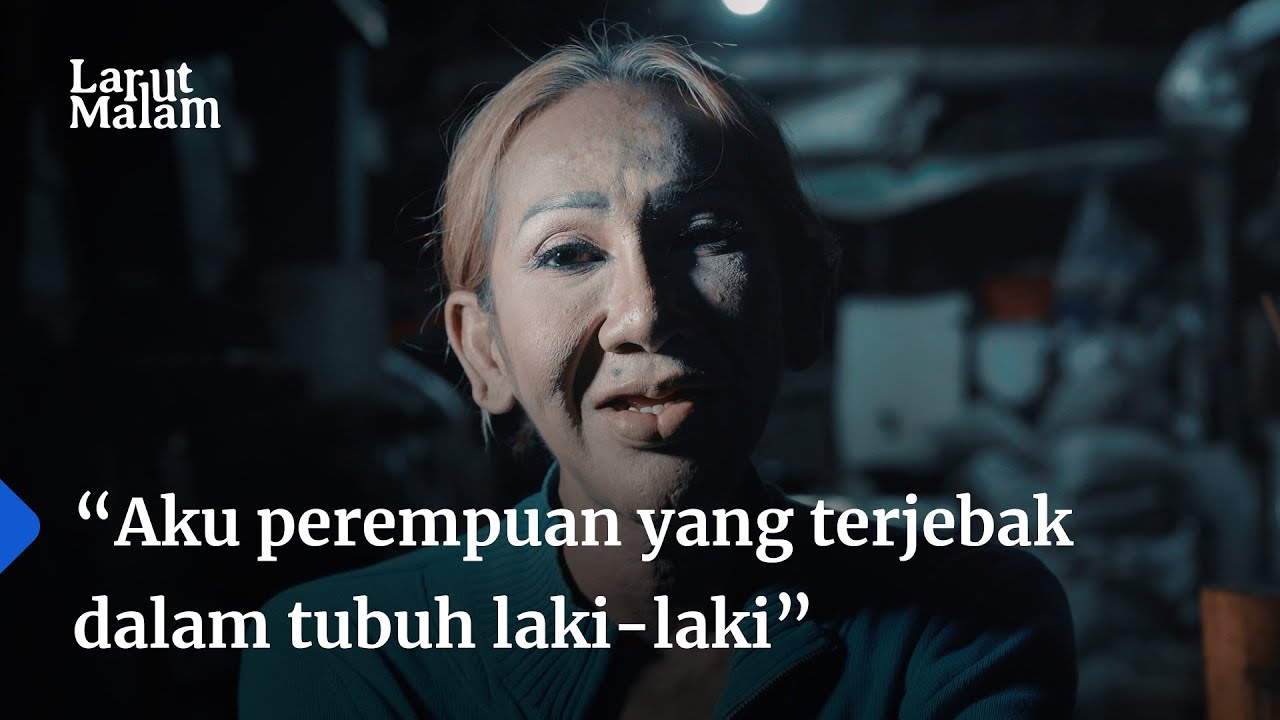 Saya Tidak Pernah Menyesal Menjadi Transpuan! Larut Malam Ep1