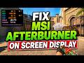 How To Fix MSI Afterburner On Screen Display Not Working with Any Game (Fortnite, Valorant, CS2)